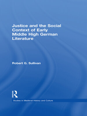 cover image of Justice and the Social Context of Early Middle High German Literature